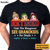 Personalized Gift For Grandpa Retired Under New Management Shirt - Hoodie - Sweatshirt 32867 thumb 1