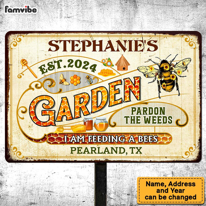 Personalized Bee Garden Pardon The Weeds Feeding Customized Classic Metal Signs 32904 1