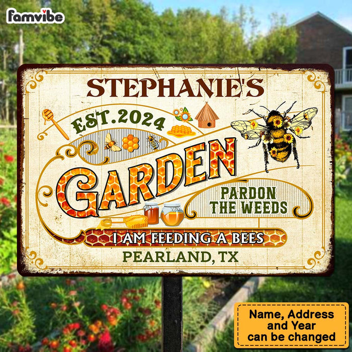 Personalized Bee Garden Pardon The Weeds Feeding Customized Classic Metal Signs 32904 1