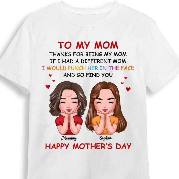 Personalized Gift For To My Mom Thanks For Being My Mom Shirt - Hoodie - Sweatshirt 32909 1