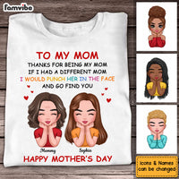 Personalized Gift For To My Mom Thanks For Being My Mom Shirt - Hoodie - Sweatshirt 32909 thumb 1