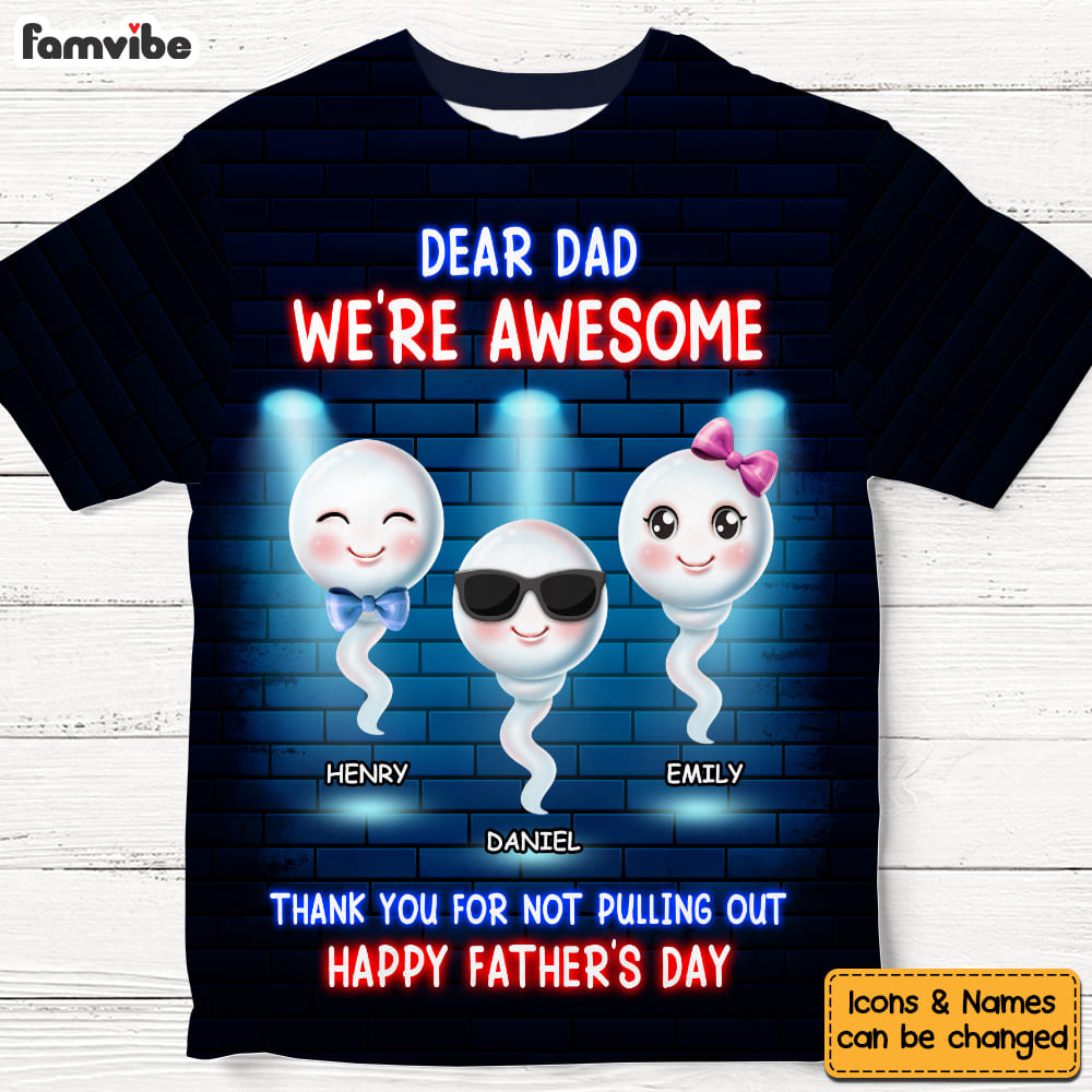 Personalized Gift For Dad Funny We're Awesome All-over Print T Shirt - Hoodie - Sweatshirt 32917 Primary Mockup