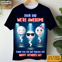 Personalized Gift For Dad Funny We're Awesome All-over Print T Shirt - Hoodie - Sweatshirt 32917 thumb 1