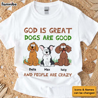 Personalized Gift For Dog Lover, Dogs Are Good Shirt - Hoodie - Sweatshirt 32918 thumb 1