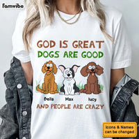 Personalized Gift For Dog Lover, Dogs Are Good Shirt - Hoodie - Sweatshirt 32918 thumb 1