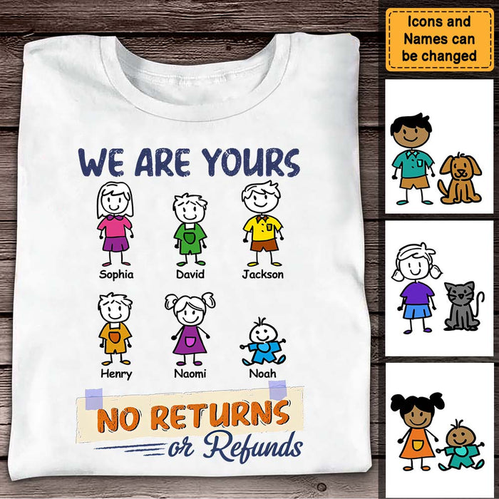 Personalized Gift For Dad We Are Yours No Returns Or Refund T Shirt - Hoodie - Sweatshirt 32927 1