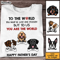 Personalized Gift For Dog Dad You Are The World Shirt - Hoodie - Sweatshirt 32949 thumb 1