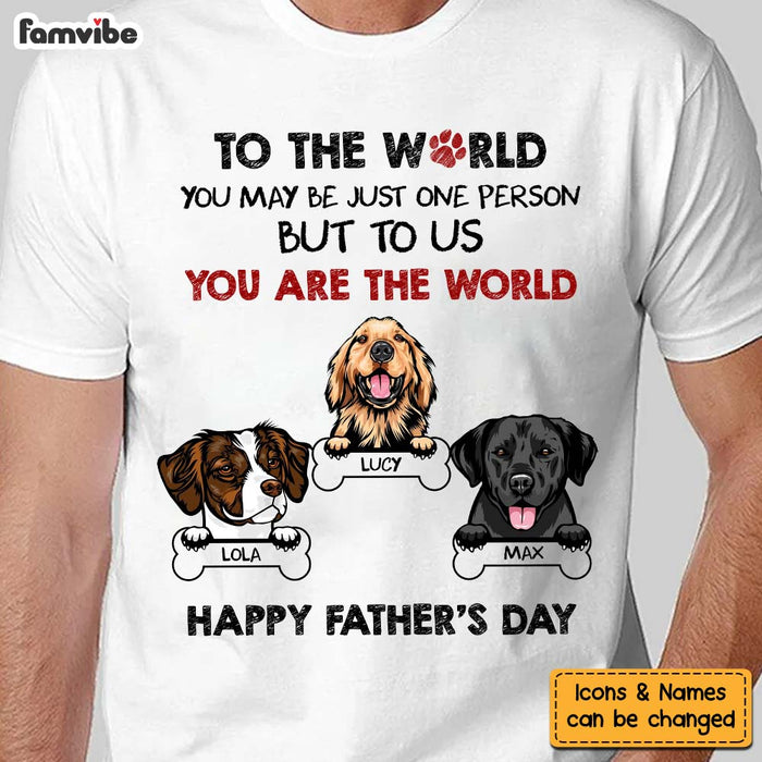 Personalized Gift For Dog Dad You Are The World Shirt - Hoodie - Sweatshirt 32949 1