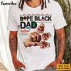 Personalized Gift For The Dope Black Dad Shirt - Hoodie - Sweatshirt 32976 1