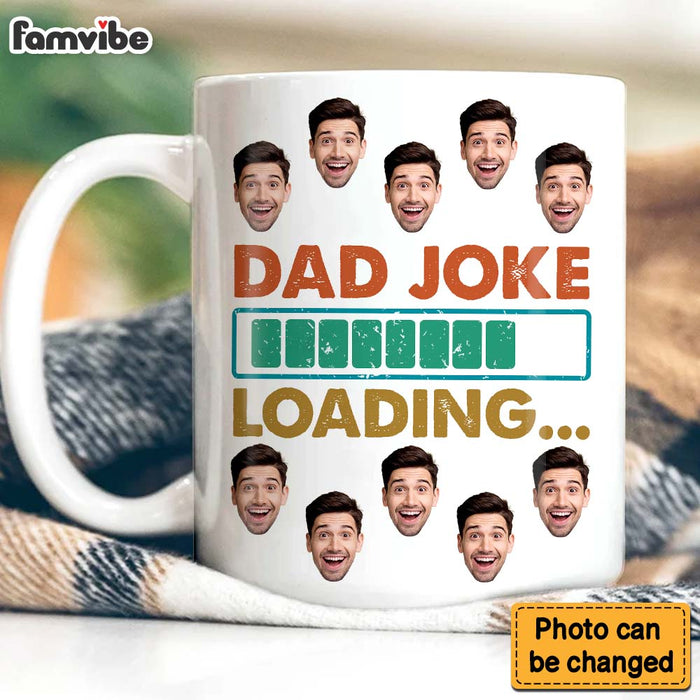 Personalized Gift For Custom Photo Dad Joke Loading Mug 32979 1