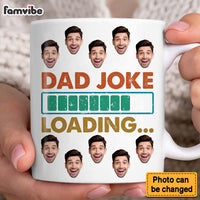 Personalized Gift For Custom Photo Dad Joke Loading Mug 32979 thumb 1