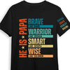Personalized Gift For Dad, Grandpa He Is Brave Sleeve Printed T-shirt 32985 1