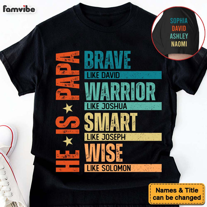Personalized Gift For Dad, Grandpa He Is Brave Sleeve Printed T-shirt 32985 1