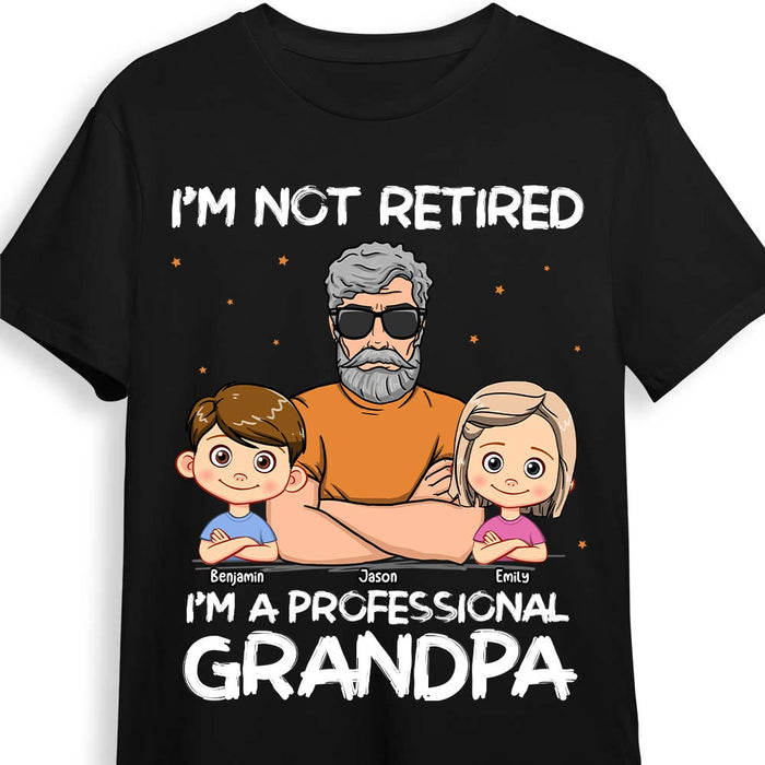 Personalized Gift for Grandpa I'm Not Retired Shirt - Hoodie - Sweatshirt 32992 1