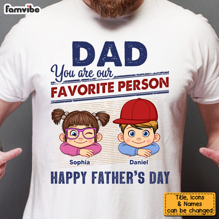 Personalized Gift For Dad Our Favorite Person Shirt - Hoodie - Sweatshirt 32996 1