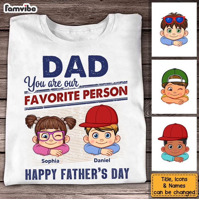 Personalized Gift For Dad Our Favorite Person Shirt - Hoodie - Sweatshirt 32996 1