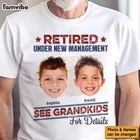 Personalized Gift For Grandpa Photo Retired Under New Management Shirt - Hoodie - Sweatshirt 32997 thumb 1