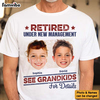 Personalized Gift For Grandpa Photo Retired Under New Management Shirt - Hoodie - Sweatshirt 32997 thumb 1