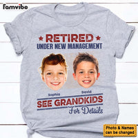 Personalized Gift For Grandpa Photo Retired Under New Management Shirt - Hoodie - Sweatshirt 32997 thumb 1