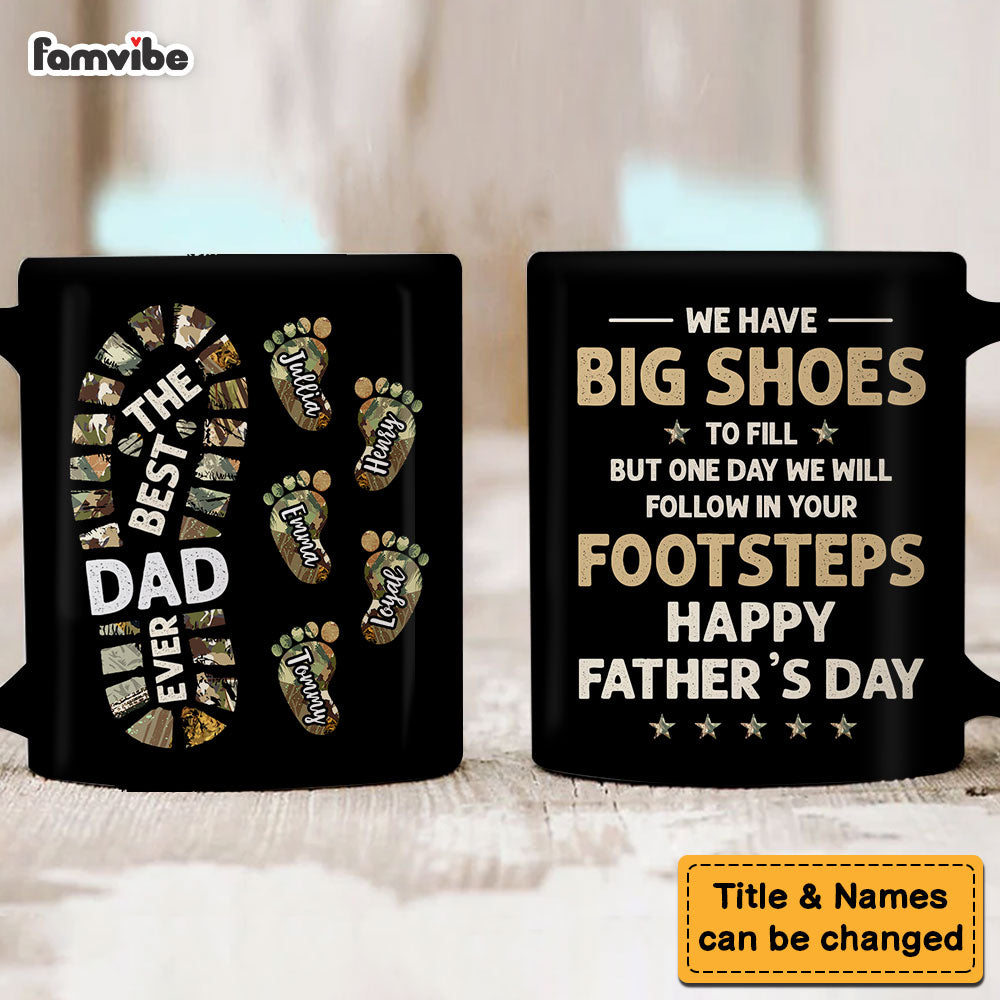 Personalized Gift For Dad We Will Follow In Your Footsteps Mug 33004 Primary Mockup