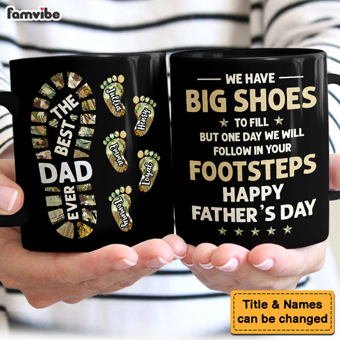Personalized Gift For Dad We Will Follow In Your Footsteps Mug 33004 1