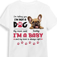 Personalized Gift For Dog Mom I Am A Baby Shirt - Hoodie - Sweatshirt 33017 thumb 1