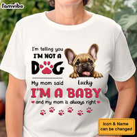 Personalized Gift For Dog Mom I Am A Baby Shirt - Hoodie - Sweatshirt 33017 thumb 1