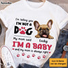 Personalized Gift For Dog Mom I Am A Baby Shirt - Hoodie - Sweatshirt 33017 1