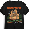 Personalized Gift For Grandpabear Is Always There Shirt - Hoodie - Sweatshirt 33043 1