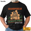 Personalized Gift For Grandpabear Is Always There Shirt - Hoodie - Sweatshirt 33043 1