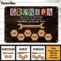 Personalized For Dad Tools We Need To Be, Just Like You Metal Sign 33046 thumb 1