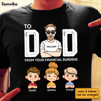 Personalized Gift for Dad From Financial Burden Shirt - Hoodie - Sweatshirt 33060 thumb 1
