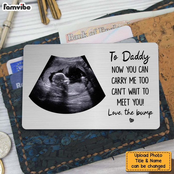 Personalized Photo To Daddy Now You Can Carry Me Too Wallet Card 33064 1