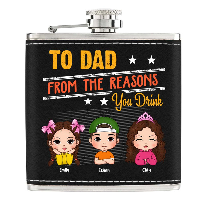 Personalized To Dad From The Reasons You Drink Leather Hip Flask 33065 1