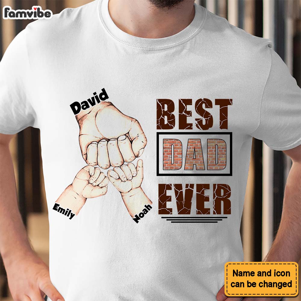 Personalized Gift For Best Dad Ever Shirt Hoodie Sweatshirt 33066 Primary Mockup