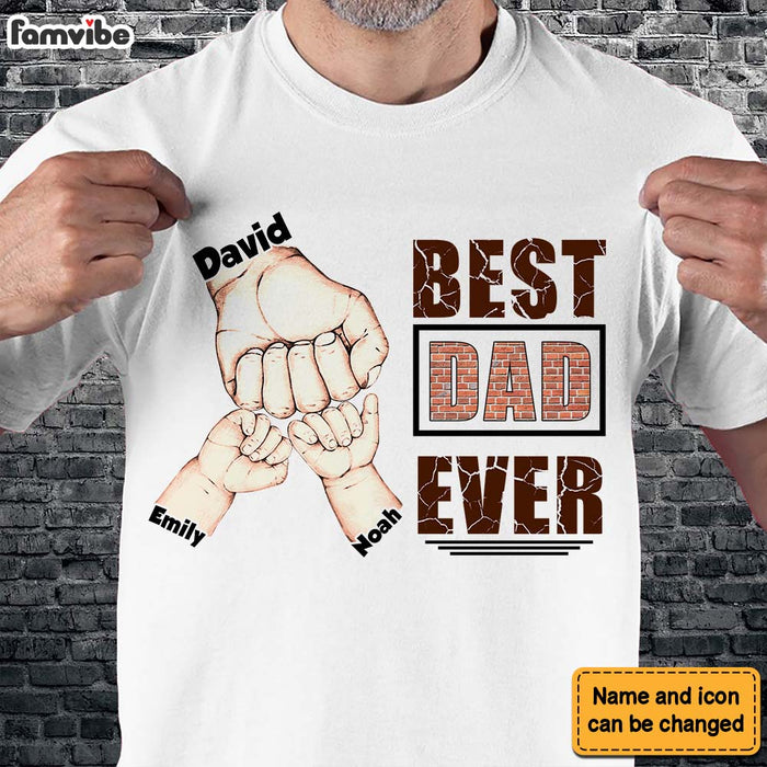 Personalized Gift For Best Dad Ever Shirt - Hoodie - Sweatshirt 33066 1