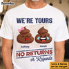 Personalized Gift For Dad Grandpa Funny I'm Yours, No Returns Or Refunds Shirt - Hoodie - Sweatshirt 33069 1