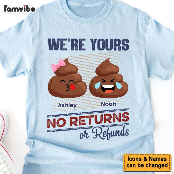 Personalized Gift For Dad Grandpa Funny I'm Yours, No Returns Or Refunds Shirt - Hoodie - Sweatshirt 33069 1