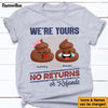 Personalized Gift For Dad Grandpa Funny I'm Yours, No Returns Or Refunds Shirt - Hoodie - Sweatshirt 33069 1