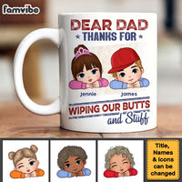 Personalized Gift For Dad Thanks For Wiping Our Butts And Stuff Mug 33075 thumb 1