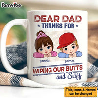Personalized Gift For Dad Thanks For Wiping Our Butts And Stuff Mug 33075 thumb 1
