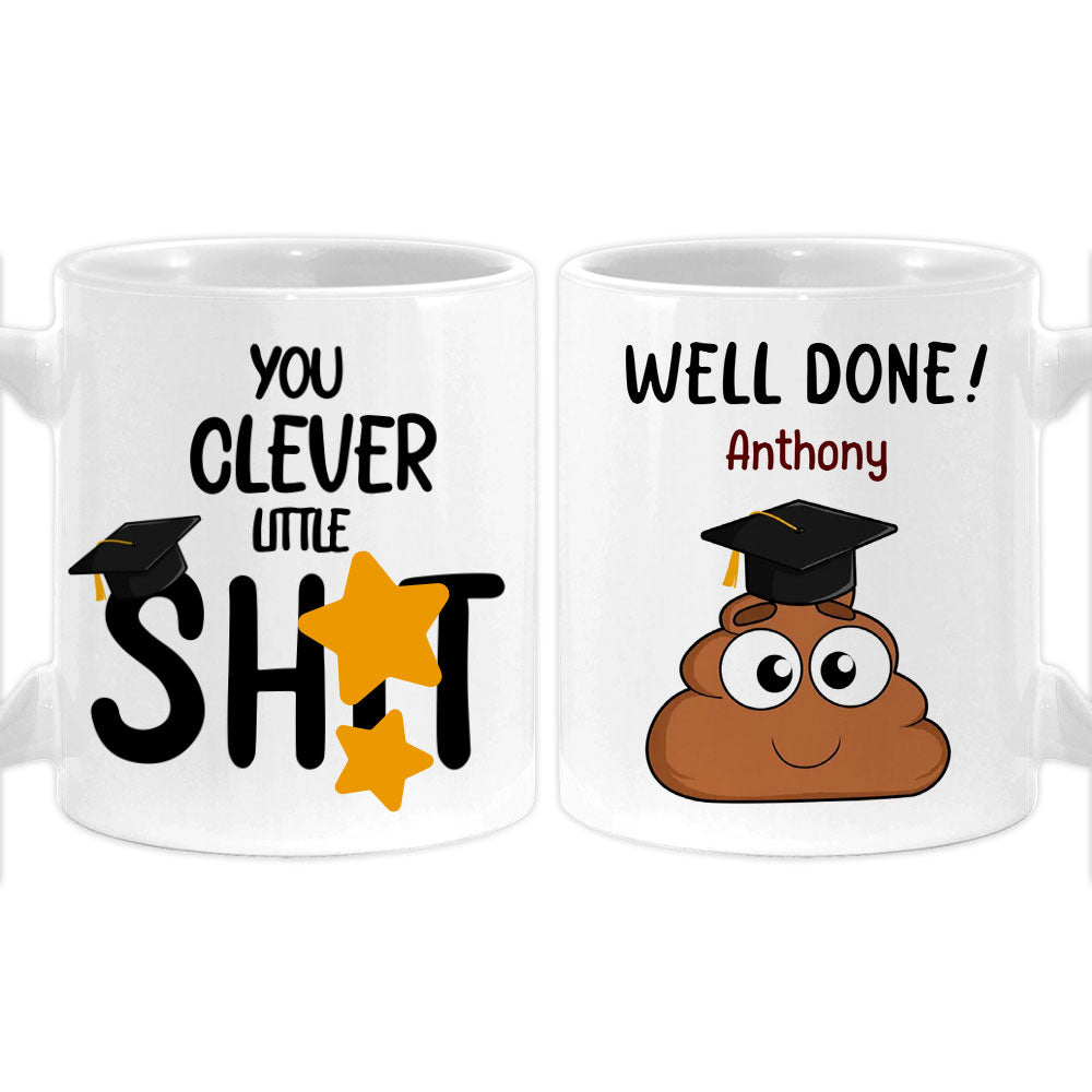Personalized Graduation Gift Clever Little Shit Mug 33079 Primary Mockup