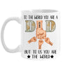 Personalized Gift For Dad To Us You Are The World Mug 33090 1
