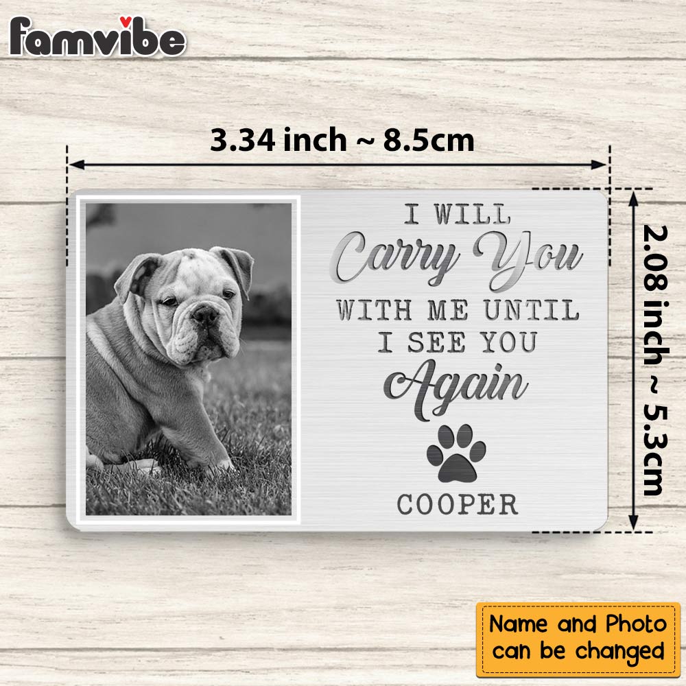 Personalized Gift For Pet Lovers Custom Photo My Pawprints May No Longer Be In Your House Wallet Card 33096 Primary Mockup