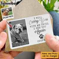 Personalized Gift For Pet Lovers Custom Photo My Pawprints May No Longer Be In Your House Wallet Card 33096 thumb 1