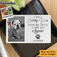 Personalized Gift For Pet Lovers Custom Photo My Pawprints May No Longer Be In Your House Wallet Card 33096 thumb 1