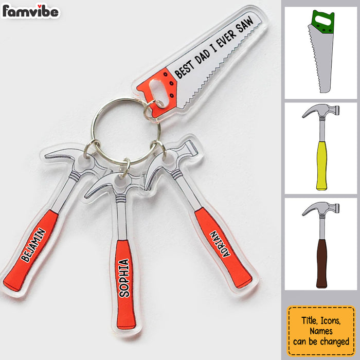 Personalized Gift For Dad B*st Dad I Ever Saw Acrylic Custom Keychain 33148 1