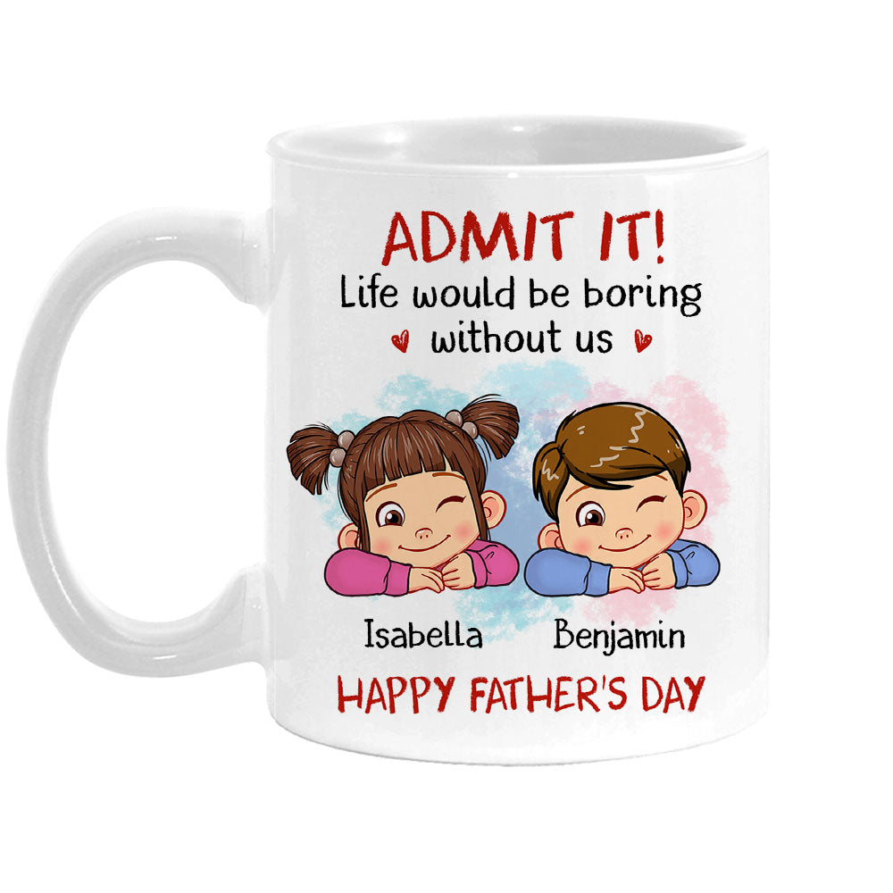 Personalized Gift For Dad Admit It Mug 33170 Primary Mockup
