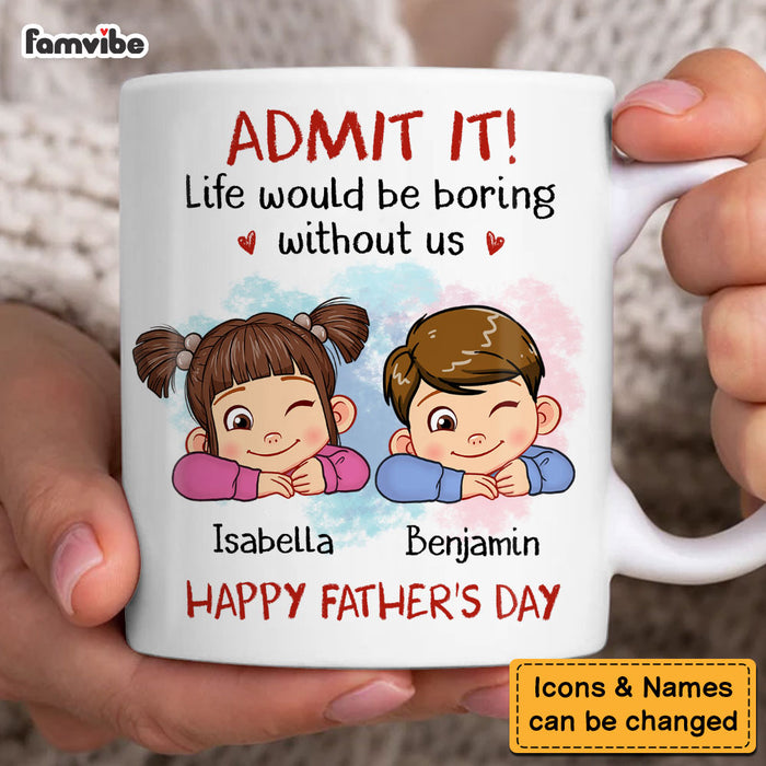 Personalized Gift For Dad Admit It Mug 33170 1