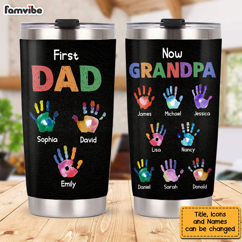 Personalized Gift For Grandpa First Dad Now Papa Handprints Steel Tumbler 33184 Primary Mockup